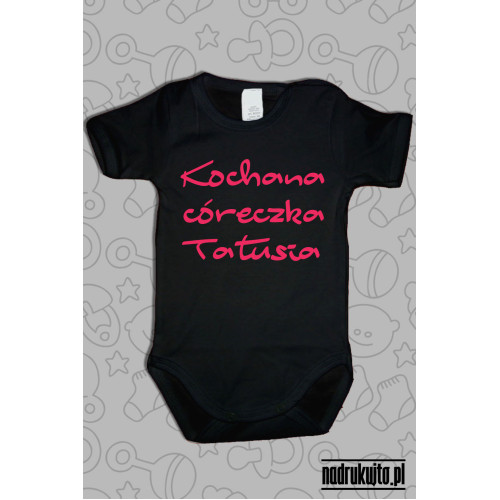 Kochana córeczka tatusia - body z nadrukiem