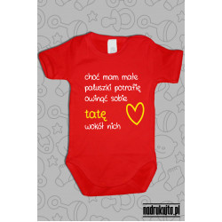 Choć mam małe paluszki - wersja tata - Body dziecięce z nadrukiem