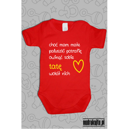Choć mam małe paluszki - wersja tata - Body dziecięce z nadrukiem