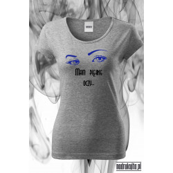 Mam piękne oczy... - Koszulka z nadrukiem