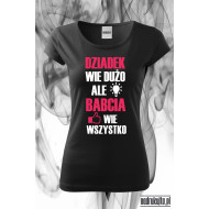 Babcia wie wszystko - Koszulka z nadrukiem idealna na dzień Babci