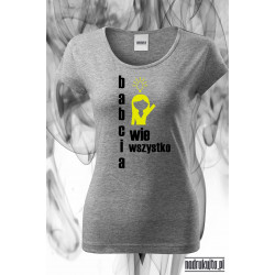 Babcia wie wszystko - Koszulka z nadrukiem
