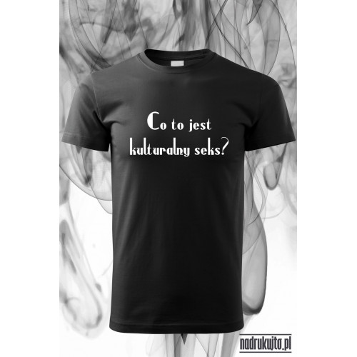Co to jest kulturalny seks - koszulka z nadrukiem