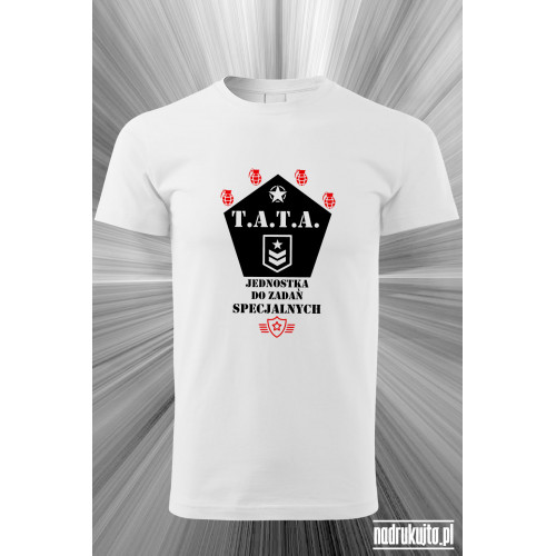 Tata jednostka do zadań specjalnych - koszulka z nadrukiem